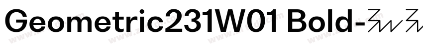 Geometric231W01 Bold字体转换